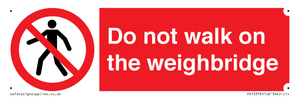 Do not walk on the weighbridge
